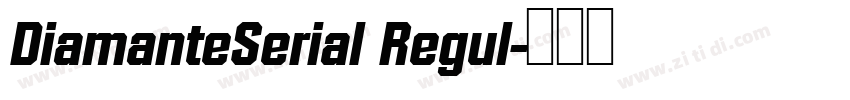 DiamanteSerial Regul字体转换